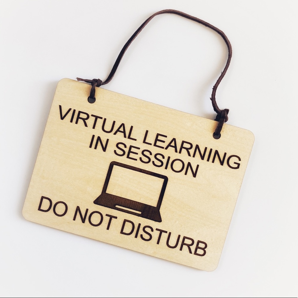VIRTUAL LEARNING IN SESSION DO NOT DISTURB SIGN